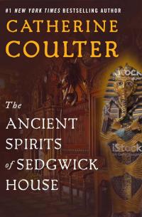 The Ancient Spirits of Sedgwick House