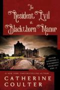 The Resident Evil at Blackthorn Manor The Resident Evil at Blackthorn Manor